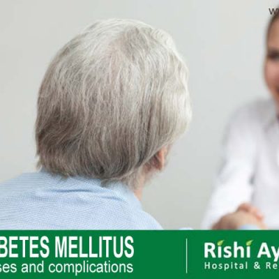 A quick look at the causes, treatments and causes of Diabetes mellitus - Rishi Ayurveda Hospital.